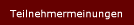 Teilnehmermeinungen