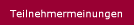 Teilnehmermeinungen