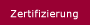 Zertifizierung
